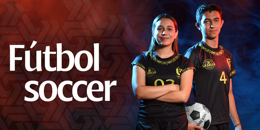 Fútbol soccer - XXX Juegos Deportivos Universitarios Lasallistas – Saltillo 2025